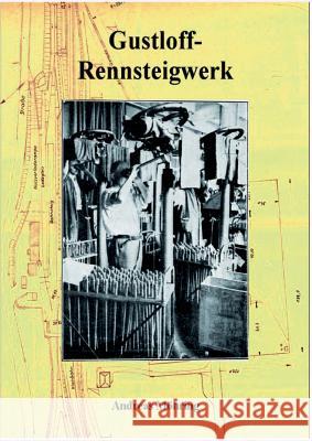 Gustloff-Rennsteigwerk Andreas Mohring 9783732231621 Books on Demand - książka