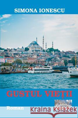 Gustul Vietii: Roman Simona Ionescu Vasile Poenaru 9781718667419 Createspace Independent Publishing Platform - książka