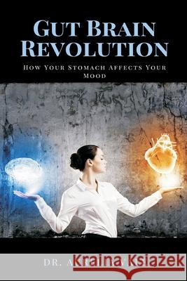 Gut Brain Revolution: How Your Stomach Affects Your Mood Aurelia Vale 9789371776288 Mindful Pages - książka