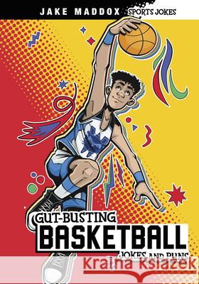 Gut-Busting Basketball Jokes and Puns Jake Maddox 9781669074854 Stone Arch Books - książka