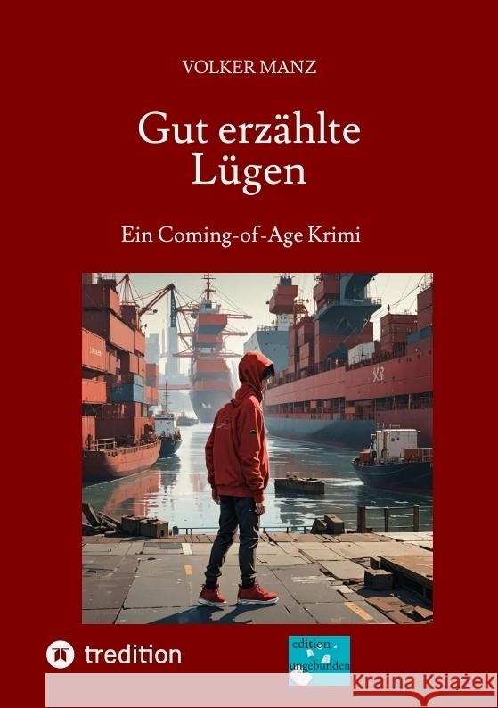 Gut erzählte Lügen Manz, Volker 9783384405371 edition ungebunden - książka