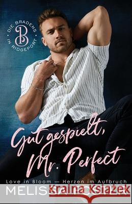 Gut gespielt, Mr. Perfect: Clay Braden Melissa Foster 9781941480984 World Literary Press - książka