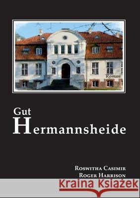 Gut Hermannsheide Roswitha Casimir Roger Harrison 9783746033600 Books on Demand - książka