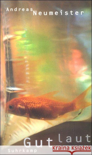 Gut laut : Roman Neumeister, Andreas 9783518409961 Suhrkamp - książka