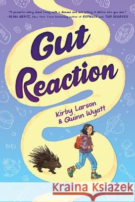 Gut Reaction Kirby Larson Quinn Wyatt 9781338893137 Scholastic Press - książka