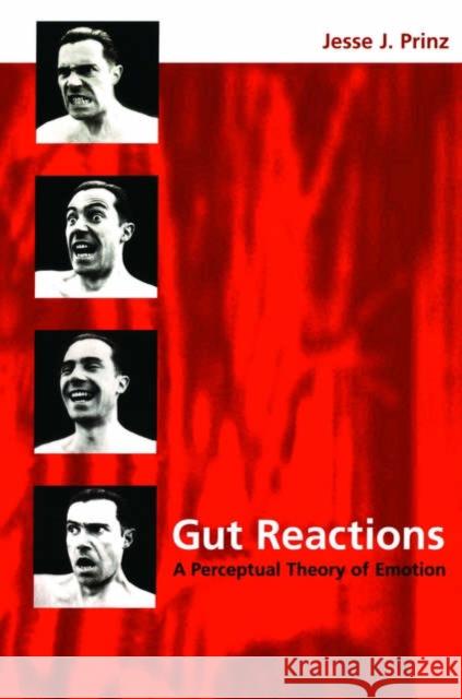 Gut Reactions: A Perceptual Theory of Emotion Prinz, Jesse J. 9780195309362  - książka