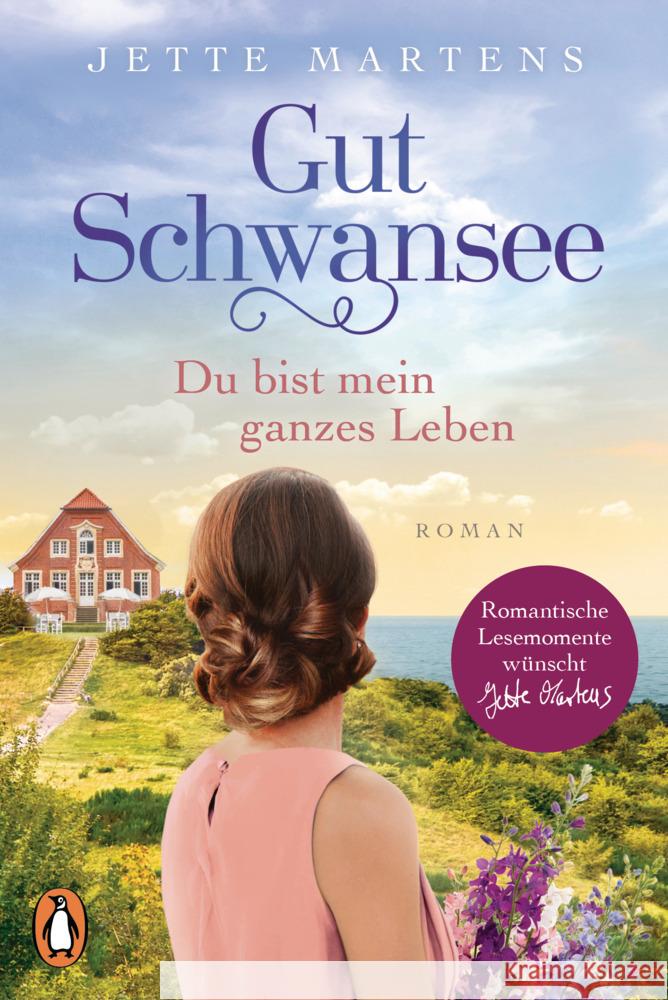 Gut Schwansee  - Du bist mein ganzes Leben Martens, Jette 9783328105510 Penguin Verlag München - książka