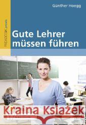 Gute Lehrer müssen führen Hoegg, Günther 9783407628190 Beltz - książka