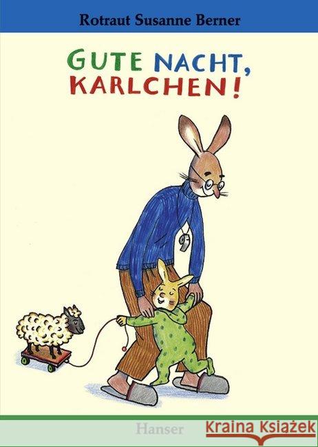 Gute Nacht, Karlchen! Berner, Rotraut S.   9783446200371 Hanser - książka