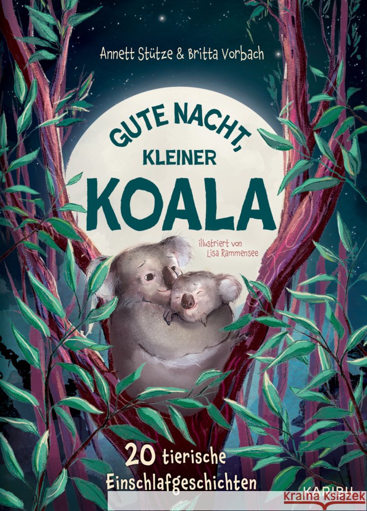 Gute Nacht, kleiner Koala - 20 tierische Einschlafgeschichten Stütze, Annett, Vorbach, Britta 9783961294435 Karibu - książka