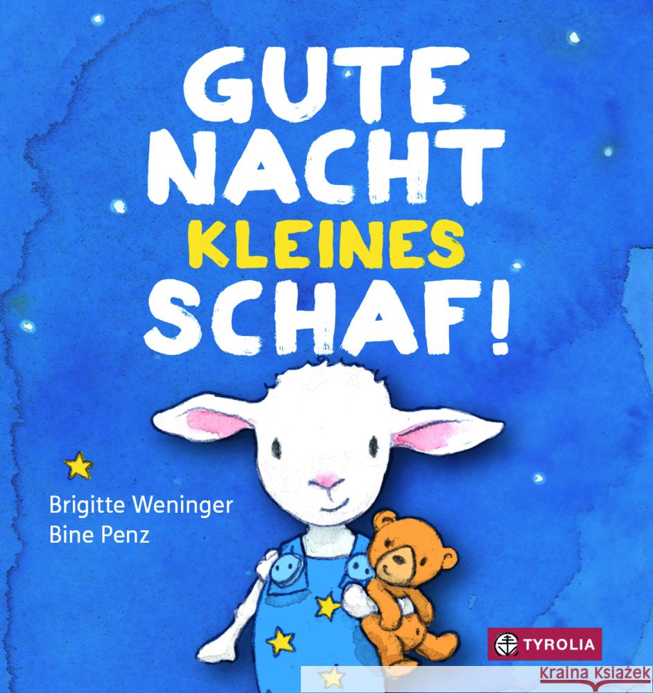 Gute Nacht, kleines Schaf! Weninger, Brigitte 9783702238704 Tyrolia - książka