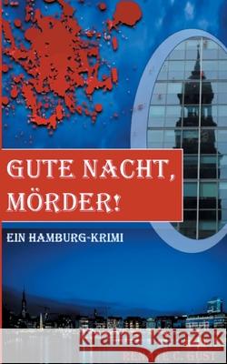 Gute Nacht, Mörder! Renate C Gust 9783751998871 Books on Demand - książka