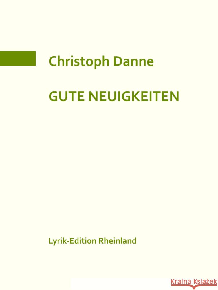 Gute Neuigkeiten Danne, Christoph 9783910246164 Edition Virgines - książka