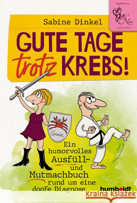 Gute Tage trotz Krebs! Dinkel, Sabine 9783842629592 Humboldt - książka