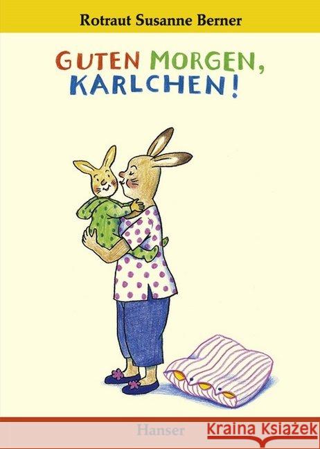 Guten Morgen, Karlchen! Berner, Rotraut S.   9783446200364 Hanser - książka