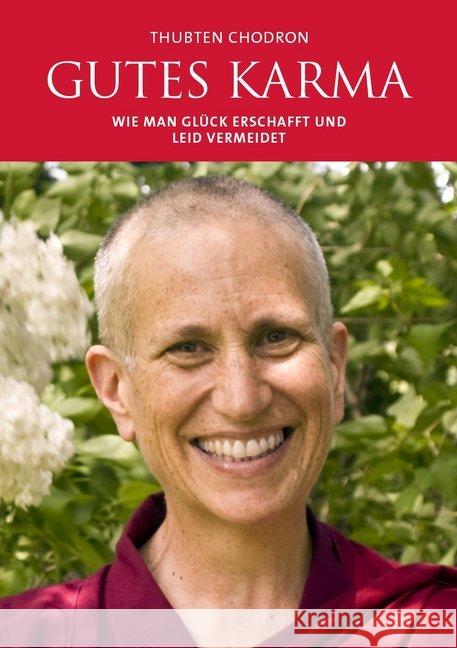 Gutes Karma : Wie man Glück erschafft und Leid vermeidet Chodron, Thubten 9783981825015 Edition Blumenau - książka