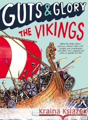 Guts & Glory: The Vikings Ben Thompson 9780316320573 Little, Brown Books for Young Readers - książka