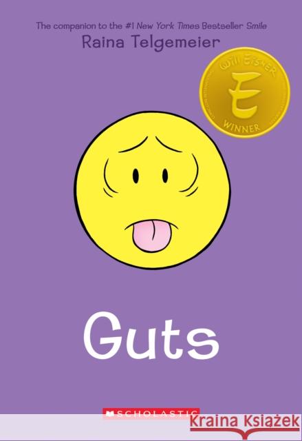 Guts: A Graphic Novel Telgemeier, Raina 9780545852500 Scholastic US - książka