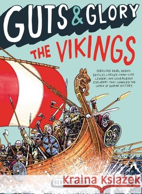Guts & Glory: The Vikings Ben Thompson 9780316320573 Little, Brown Books for Young Readers - książka