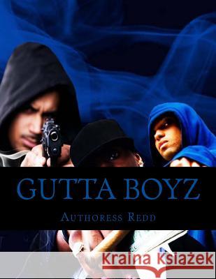Gutta Boyz Authoress Redd 9781491212288 Createspace - książka