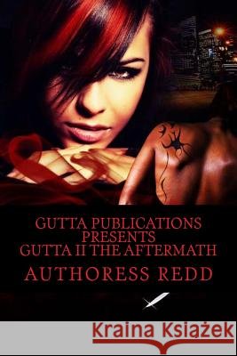 Gutta II The Aftermath Redd, Authoress 9781484050828 Createspace - książka