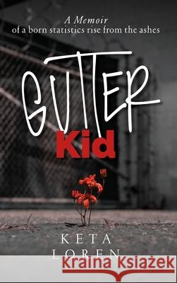 Gutter Kid Keta Loren 9781626764651 Grivante Press - książka