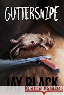 Guttersnipe Jay Black 9781951897437 Terror House Press, LLC - książka