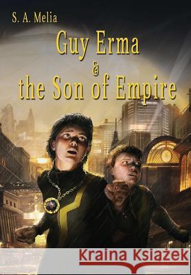 Guy Erma and the Son of Empire Sally Ann Melia 9781326022365 Lulu.com - książka