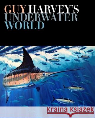 Guy Harvey's Underwater World Guy Harvey 9780811769907 Stackpole Books - książka