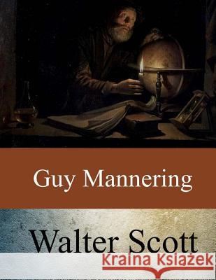 Guy Mannering Walter Scott 9781546810919 Createspace Independent Publishing Platform - książka