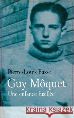 Guy M?quet une enfance fusill?e Basse-P L. 9782234052710 Stock - książka