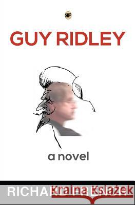 Guy Ridley Richard French Zack Pospieszynski 9781539413776 Createspace Independent Publishing Platform - książka