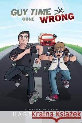 Guy Time Gone Wrong Harry Mayers 9781535573863 Createspace Independent Publishing Platform - książka