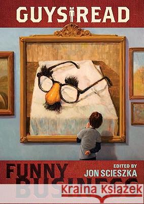 Guys Read: Funny Business Jon Scieszka Mac Barnett Adam Rex 9780061963735 Walden Pond Press - książka