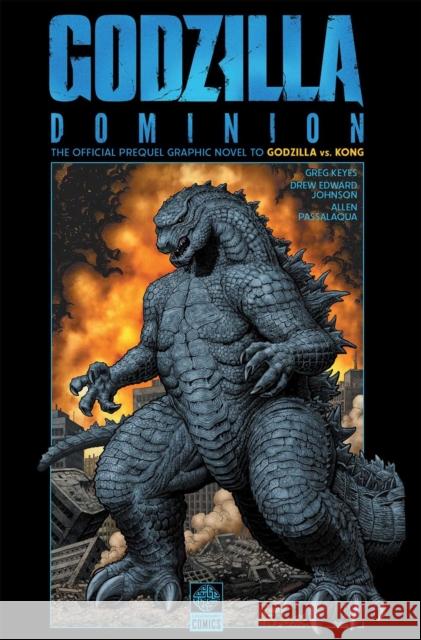 Gvk Godzilla Dominion Greg Keyes 9781681160788 Legendary Comics - książka