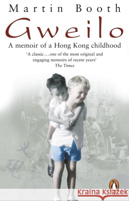 Gweilo: Memories Of A Hong Kong Childhood Martin Booth 9780553816723 Transworld Publishers Ltd - książka