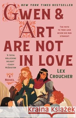 Gwen & Art Are Not in Love: A Novel Lex Croucher 9781250847218 St. Martin's Publishing Group - książka