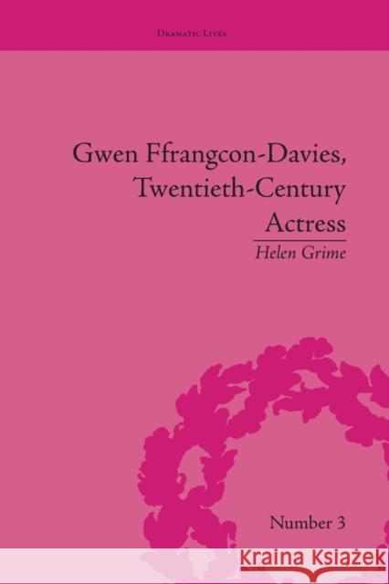 Gwen Ffrangcon-Davies, Twentieth-Century Actress Helen Grime   9781138661981 Taylor and Francis - książka