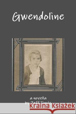 Gwendoline Jeff Davis 9781300411017 Lulu.com - książka