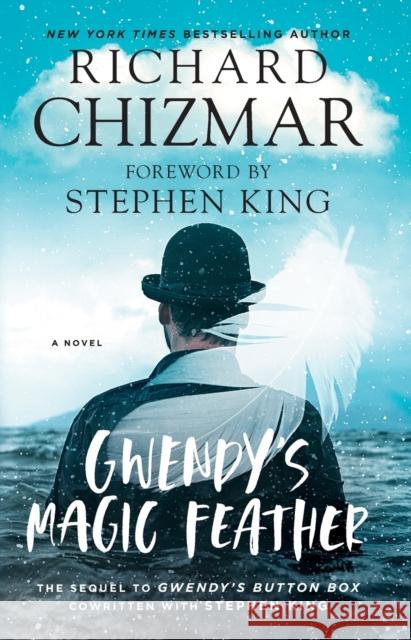 Gwendy's Magic Feather Richard Chizmar Stephen King 9781982139728 Gallery Books - książka