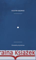 Gwiazda przymierza Stefan George 9788396859877 Evviva L'arte - książka