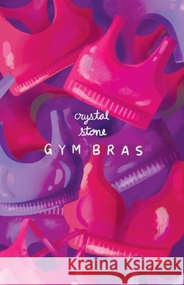 Gym Bras Crystal Stone 9780578959412 Really Serious Literature - książka