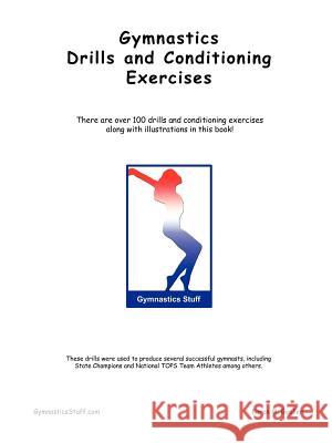 Gymnastics Drills and Conditioning Exercises Karen M. Goeller 9781411605794 Lulu.com - książka