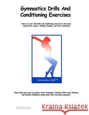 Gymnastics Drills and Conditioning Exercises Karen M. Goeller 9781468006919 Createspace - książka