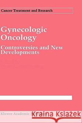 Gynecologic Oncology: Controversies and New Developments Rothenberg, Mace L. 9780792326342 Kluwer Academic Publishers - książka