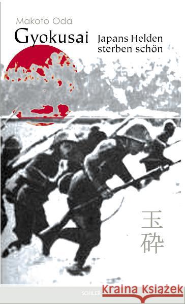 Gyokusai : Japans Helden sterben schön Oda, Makoto Manke, Michaela  9783899303247 Schiler Verlag - książka