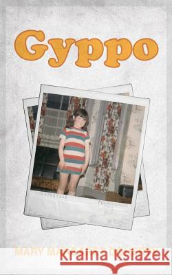 Gyppo Mary Margaret Doherty 9781979569217 Createspace Independent Publishing Platform - książka
