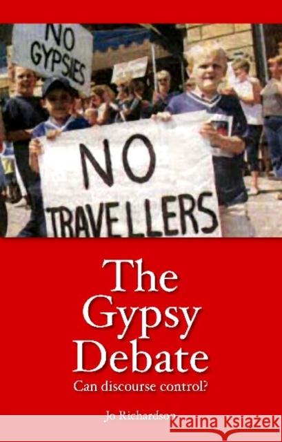 Gypsy Debate: Can Discourse Control? Richardson, Joanna 9781845400576 Imprint Academic - książka