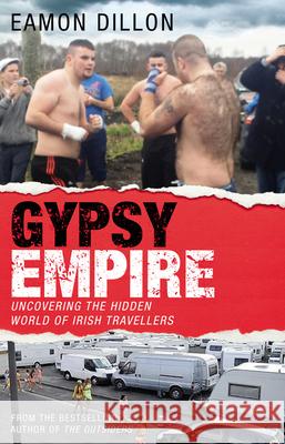 Gypsy Empire Eamon Dillon 9781848271692  - książka