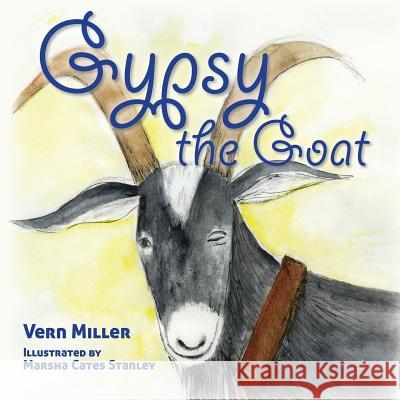Gypsy the Goat Vern Miller Marsha Cote 9781611530827 Light Messages - książka